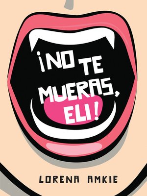 cover image of ¡No te mueras, Eli!